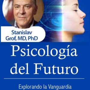 curso-psicologia-futuro-grof-psicología-transpersonal